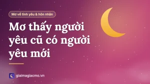 Minh hoạ giấc mơ thấy người yêu cũ đi bên người yêu mới
