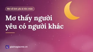 Minh hoạ giấc mơ thấy người yêu đi cùng người khác