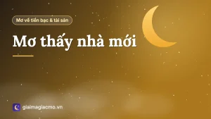Minh hoạ giấc mơ thấy ngôi nhà mới khang trang sáng sủa