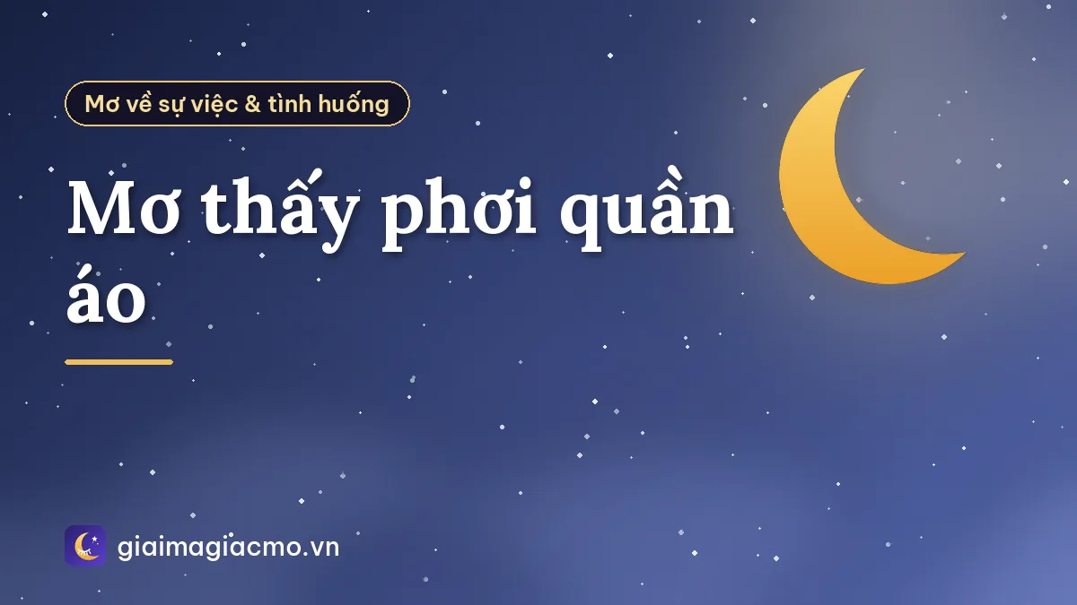 Mơ thấy phơi quần áo