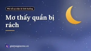 Mơ thấy quần bị rách