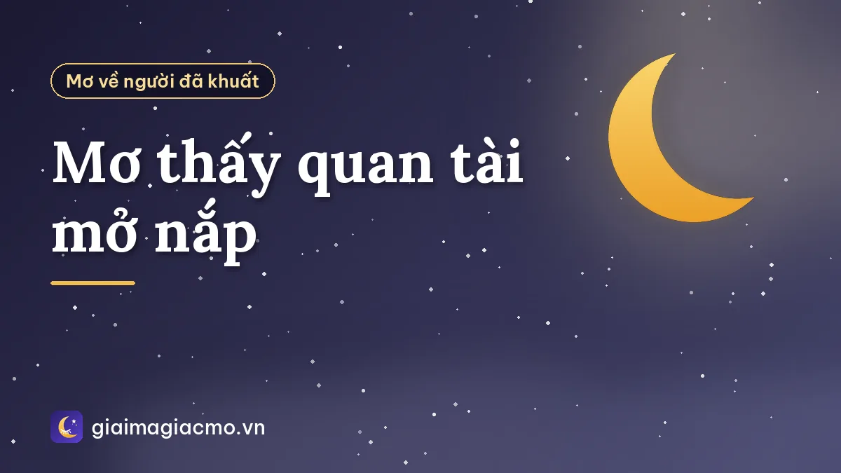 Mơ thấy quan tài mở nắp