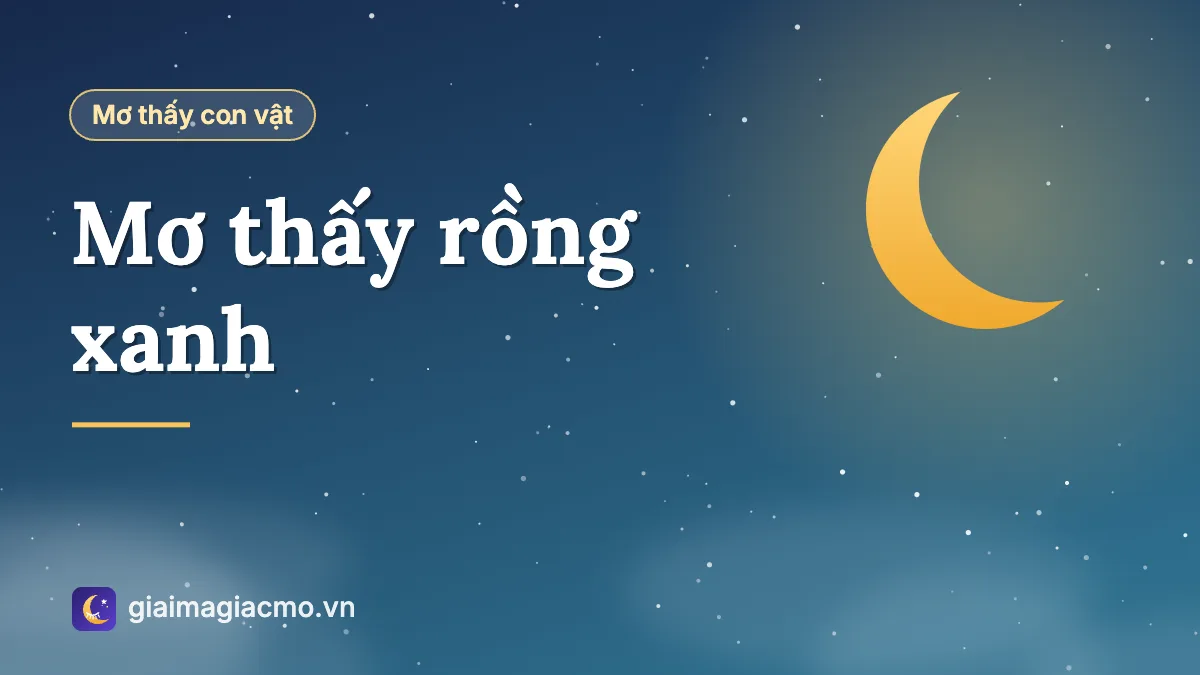 Minh hoạ rồng xanh bay lượn trên mây trong giấc mơ