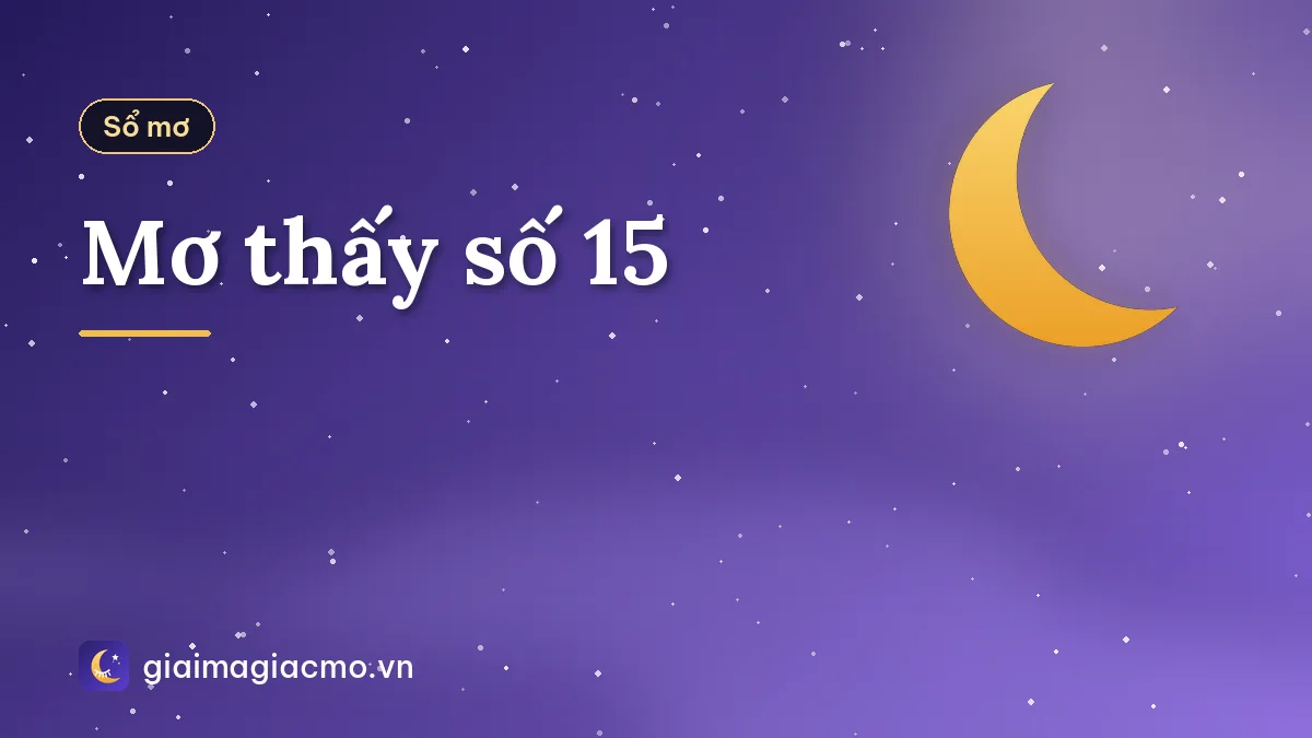 Mơ thấy số 15