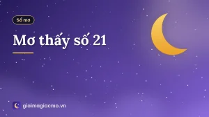Mơ thấy số 21