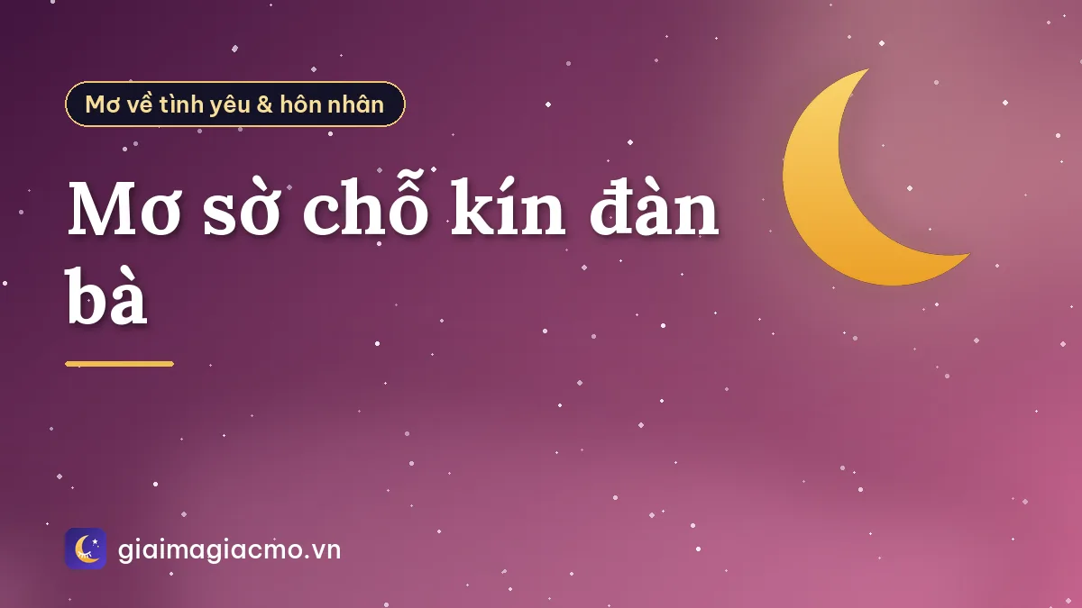Mơ sờ chỗ kín đàn bà