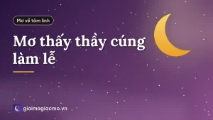 Mơ thấy thầy cúng làm lễ