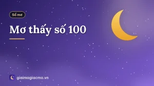 Mơ thấy số 100
