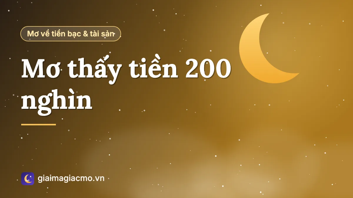 Minh hoạ xấp tiền 200 nghìn màu nâu đỏ trong giấc mơ