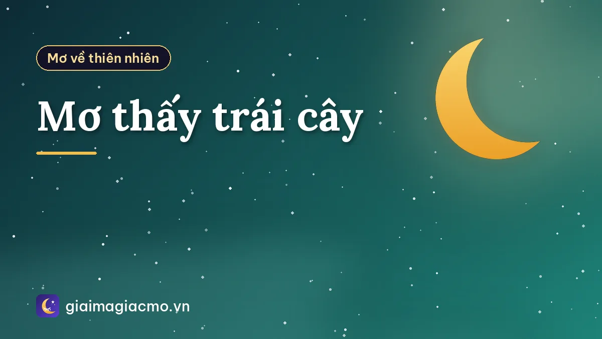 Mơ thấy trái cây