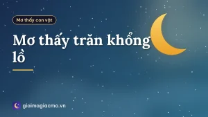 Mơ thấy trăn khổng lồ