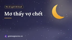 Mơ thấy vợ chết