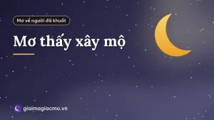 Mơ thấy xây mộ