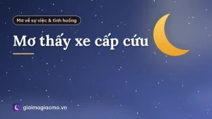 Mơ thấy xe cấp cứu