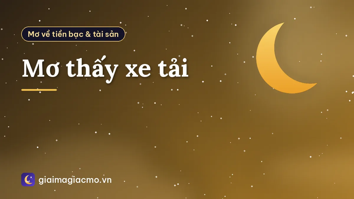 Mơ thấy xe tải