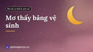 Mơ thấy băng vệ sinh