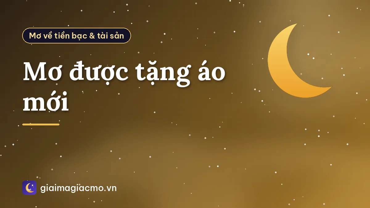 Mơ được tặng áo mới
