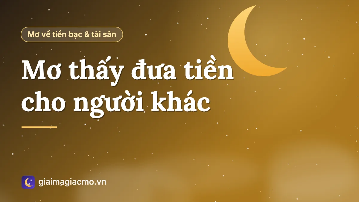 Minh hoạ giải mã giấc mơ thấy mình đưa tiền cho người khác