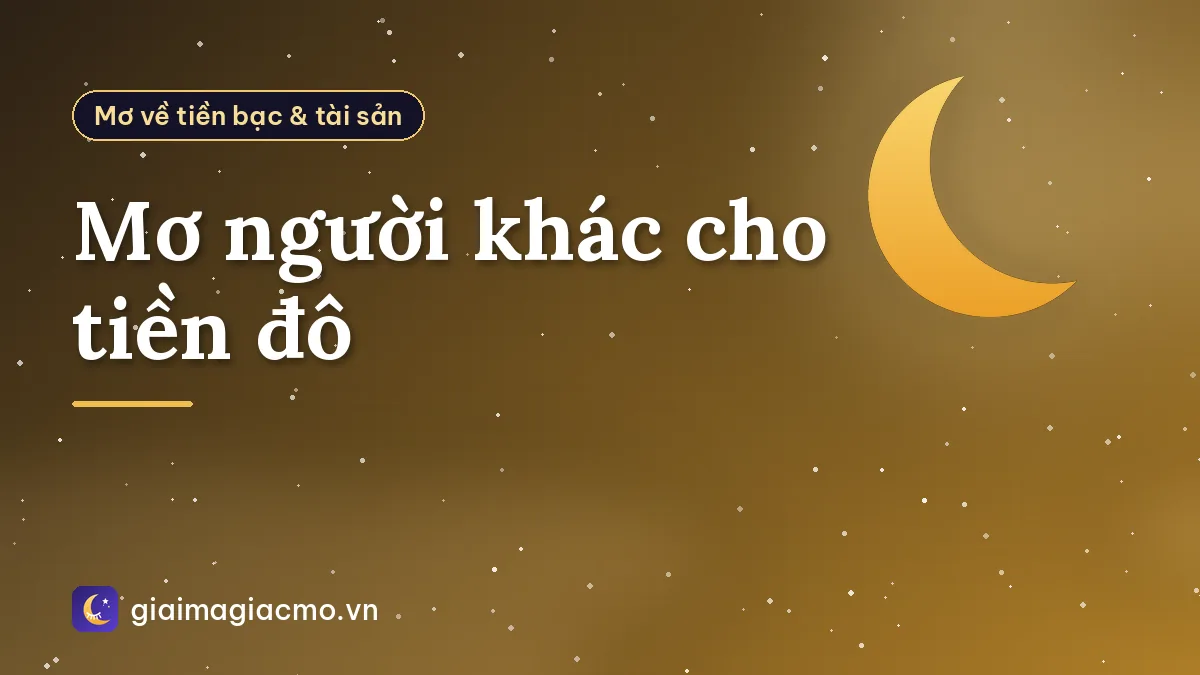 Mơ người khác cho tiền đô