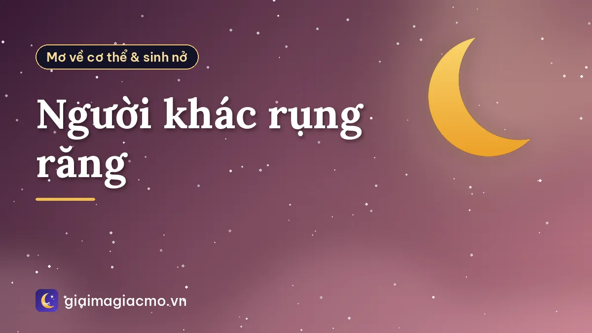 Người khác rụng răng