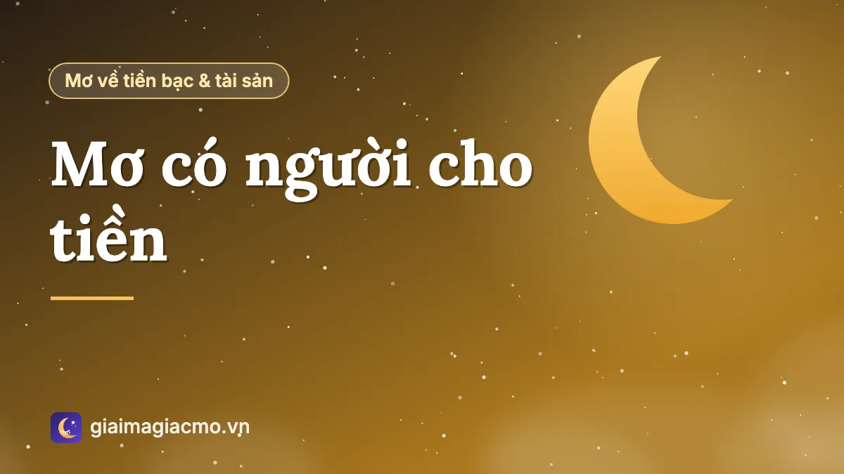 Minh hoạ giấc mơ có người lạ trao tiền vào tay mình