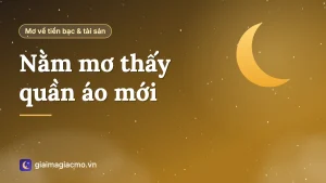 Minh hoạ giải mã giấc mơ thấy quần áo mới