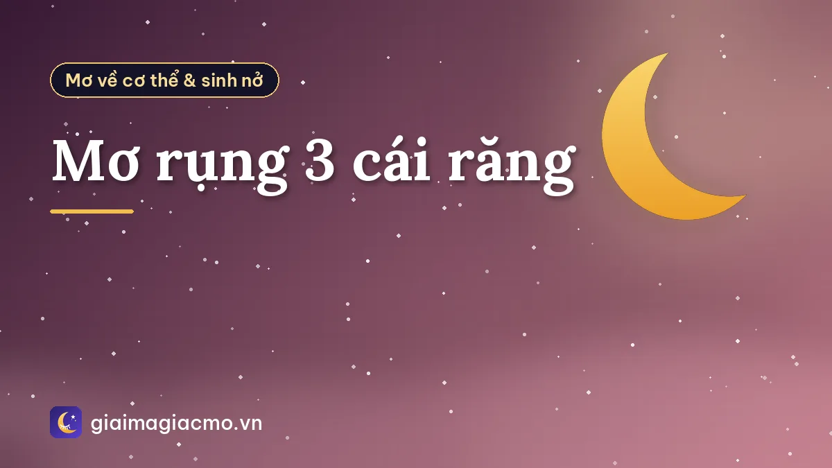 Mơ rụng 3 cái răng