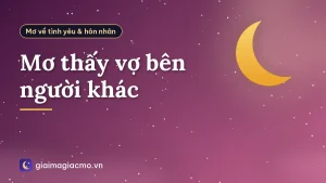 Mơ thấy vợ bên người khác