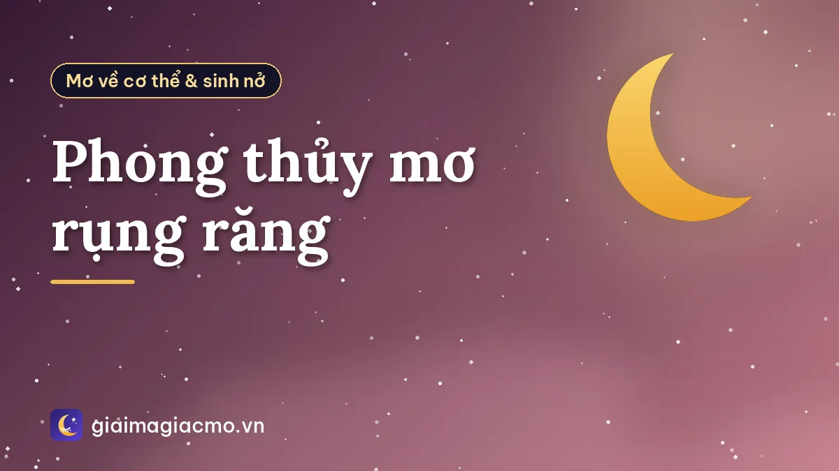Phong thủy mơ rụng răng