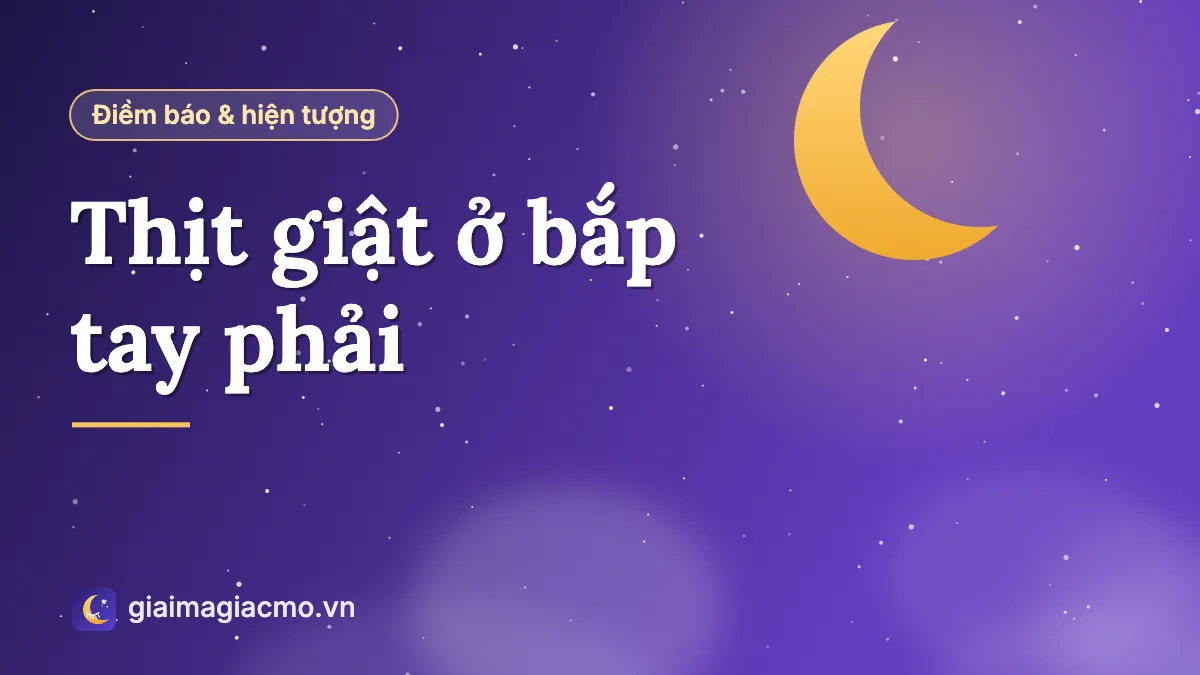Minh hoạ hiện tượng thịt giật ở bắp tay và ý nghĩa dân gian