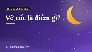Vỡ cốc là điềm gì?