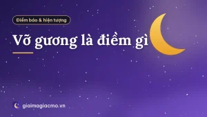 Vỡ gương là điềm gì